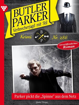 cover image of Parker pickt die "Spinne" aus dem Netz